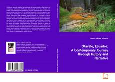 Otavalo, Ecuador: A Contemporary Journey through
History and Narrative kitap kapağı