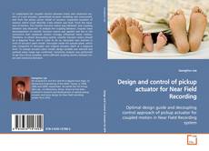 Обложка Design and control of pickup actuator for Near Field
Recording