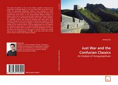 Couverture de Just War and the Confucian Classics