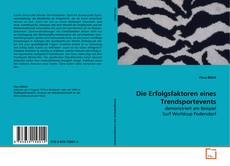 Обложка Die Erfolgsfaktoren eines Trendsportevents
