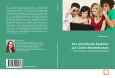 Обложка Die emotionale Reaktion auf Online-Werbeformen
