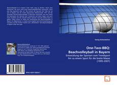Bookcover of One-Two-BBQ: Beachvolleyball in Bayern