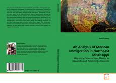 Borítókép a  An Analysis of Mexican Immigration in
Northeast Mississippi - hoz