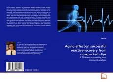 Aging effect on successful reactive-recovery from
unexpected slips kitap kapağı