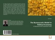 Buchcover von The Bureaucratic Model in Political Economy