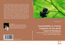 Sustainability in a Forest Fragment on the North Coast of Honduras kitap kapağı