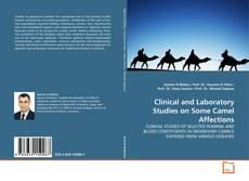 Buchcover von Clinical and Laboratory Studies on Some Camel
Affections