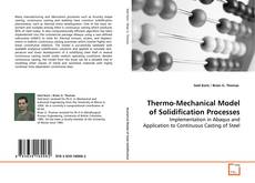 Copertina di Thermo-Mechanical Model of Solidification Processes