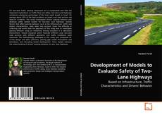 Buchcover von Development of Models to Evaluate Safety of Two-Lane Highways