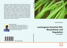 Buchcover von Lemongrass Essential Oils: Biosynthesis and Regulation