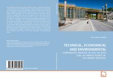 Copertina di TECHNICAL, ECONOMICAL AND ENVIRONMENTAL
