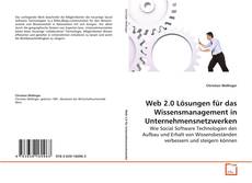 Borítókép a  Web 2.0 Lösungen für das Wissensmanagement in
Unternehmensnetzwerken - hoz