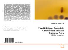 Capa do livro de IT and Efficiency Analysis in Commercial Banks and
Insurance Firms 