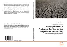 Buchcover von Development of a Protective Coating on the Magnesium AZ91D Alloy