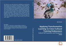 Borítókép a  Applying Transformative Learning to Cross-Cultural
Training Endeavours - hoz