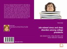 Copertina di Job-related stress and sleep disorders among college
presidents