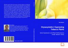 Oryzacystatin-I Expressing Tobacco Plants的封面