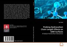 Probing Hydrocarbon Chain Length Effects on SAM
Surfaces kitap kapağı