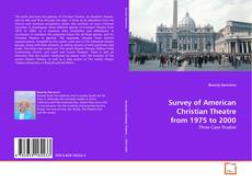 Capa do livro de Survey of American Christian Theatre from 1975 to 2000 