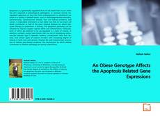 Copertina di An Obese Genotype Affects the Apoptosis Related Gene
Expressions