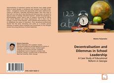 Capa do livro de Decentralisation and Dilemmas in School Leadership 