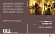 Copertina di Exploring the City with Bourdieu