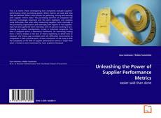 Copertina di Unleashing the Power of Supplier Performance Metrics