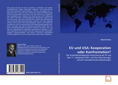 Couverture de EU und USA: Kooperation oder Konfrontation?