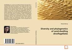 Buchcover von Diversity and phylogenetics of sand-dwelling
dinoflagellates