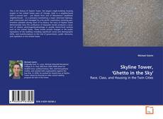 Capa do livro de Skyline Tower, 'Ghetto in the Sky' 