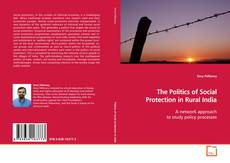 The Politics of Social Protection in Rural India的封面