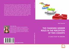 Couverture de THE CHANGING GENDER ROLES IN THE PERCEPTION OF TWO
COHORTS