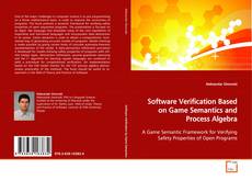 Couverture de Software Verification Based on Game
Semantics and Process Algebra