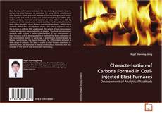 Couverture de Characterisation of Carbons Formed in Coal-injected
Blast Furnaces
