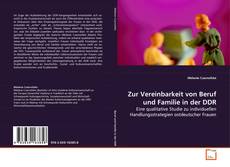 Couverture de Zur Vereinbarkeit von Beruf und Familie in der DDR