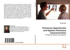 Buchcover von Pulmonary Hypertension and Hypoxic Pulmonary
Vasoconstriction