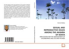 Couverture de SEXUAL AND REPRODUCTIVE ISSUES AMONG THE  AKAMBA OF KENYA