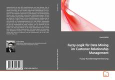 Fuzzy-Logik für Data Mining im Customer Relationship
Management的封面