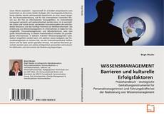 Couverture de WISSENSMANAGEMENT
Barrieren und kulturelle Erfolgsfaktoren