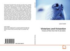 Couverture de Victorians and Vivisection