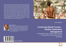 Bookcover of Community Based Tourism - Modern Destination
Management