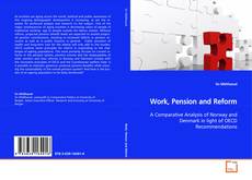 Bookcover of Work, Pension and Reform
