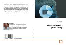 Bookcover of Attitudes Towards Spatial Privacy