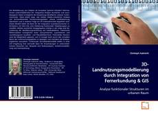 Bookcover of 3D-Landnutzungsmodellierung durch Integration von
Fernerkundung