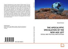 Buchcover von THE APOCALYPTIC SPECULATION OF THE NEW AGE LEFT