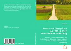 Capa do livro de Bosnien und Herzegowina seit 1878 bis 1992
Wirtschaftliche Entwicklung 