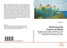 Borítókép a  Performing the Trauma of History - hoz