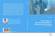 Buchcover von Performance of Manufacturing SMEs in Fluctuating Oil Economy