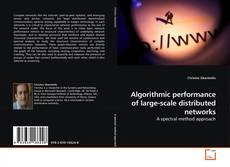 Buchcover von Algorithmic performance of large-scale distributed networks