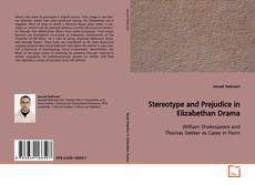 Couverture de Stereotype and Prejudice in Elizabethan Drama